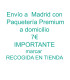 Envío Madrid Correos Premium